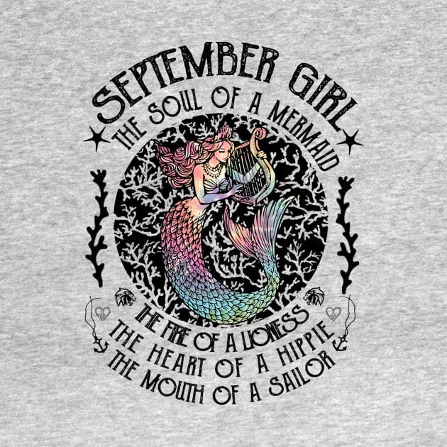 September Girl The Soul Of A Mermaid Hippie T-shirt by kimmygoderteart